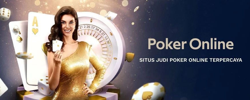 Situs Judi Poker Online Terpercaya Indonesia